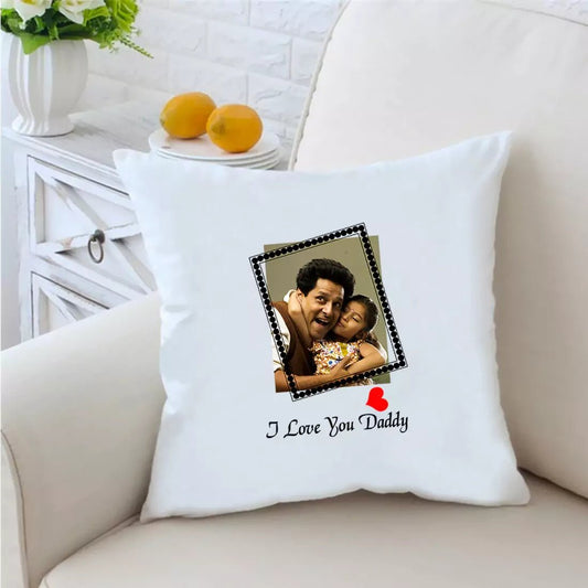 I Love You Daddy White Cushion 16 inches White Cushion With Filling - Happy Jugnu