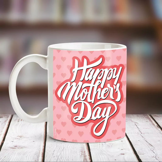 Happy Mothers Day I'm Proud Of You White Mug