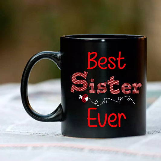 Best Sister Ever Black Coffee Mug